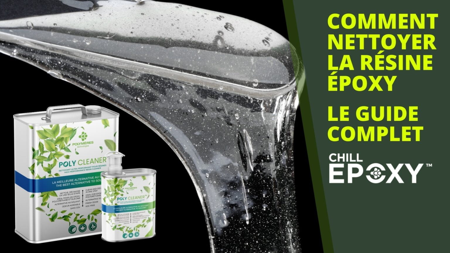 Comment nettoyer la résine époxy? CHILL EPOXY